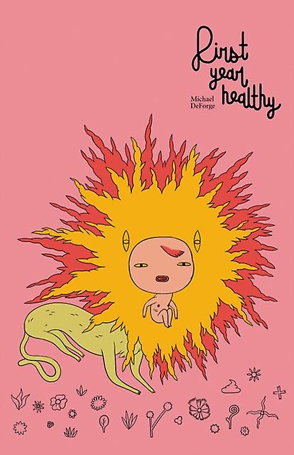 First Year Healthy - Michael DeForge - Hardback - English Book - Fiction: narrative themes