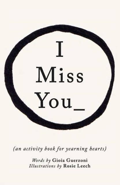 I Miss You by Gioia Guerzoni Hardback Book