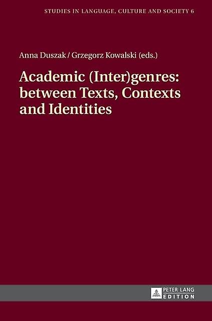 Academic Intergenres Between Texts Contexts And Identities Paperback Book