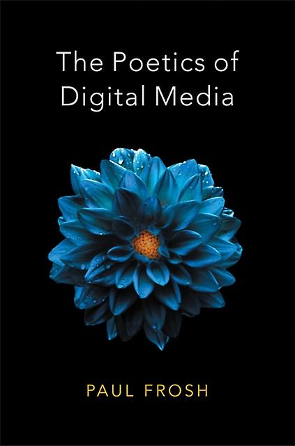הפואטיקה של המדיה הדיגיטלית מאת פול פרוש בכריכה רכה