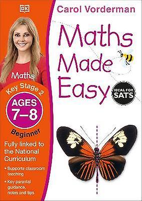 Maths Made Easy: Beginner Ages 7-8 (Key Stage 2)