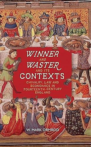 Winner And Waster And Its Contexts by W Mark Ormrod Paperback Book