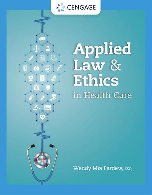 Applied Law And Ethics In Health Care by Pardew, Wendy Principal, L3Harris Technologies, Inc Paperback