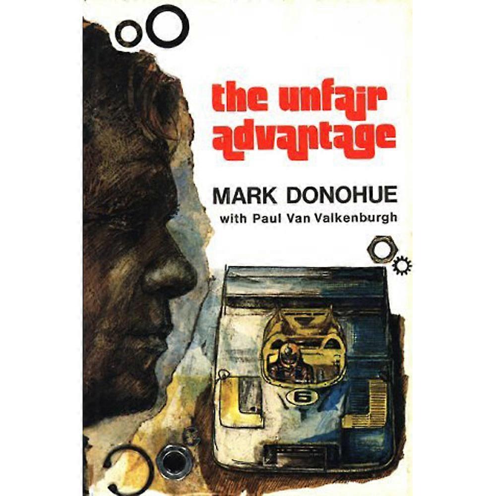 The Unfair Advantage Driving Journey Book by Mark Donohue and PV Valkenburgh