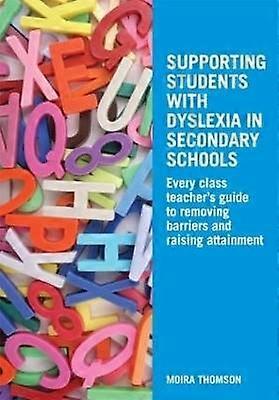 Supporting Students with Dyslexia in Secondary Schools