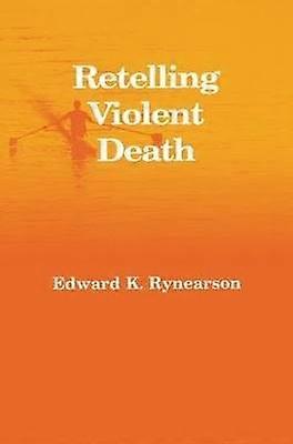 Retelling Violent Death