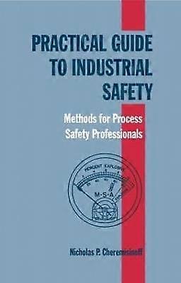 Practical Guide to Industrial Safety