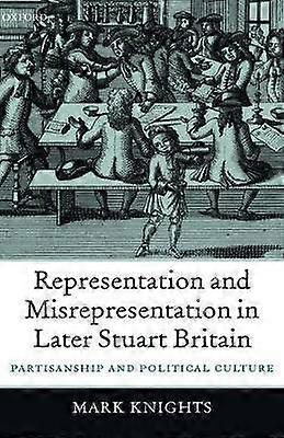 Representation och förvrängning i senare Stuart Storbritannien