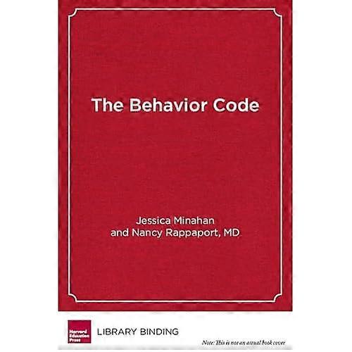 The Behavior Code: a Practical Guide to Understanding and Teaching the Most Challenging Students