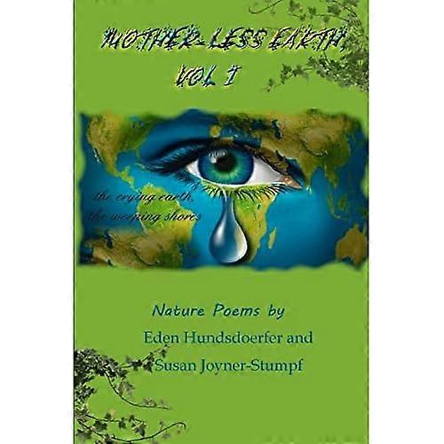 Mother-Less Earth, Vol I