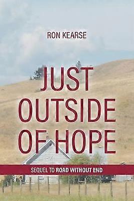 Just Outside of Hope Sequel to Road Without End
