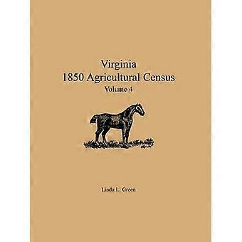 Virginia 1850 Agricultural Census Volume 4