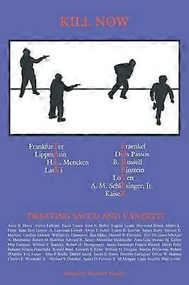 Kill Now Talk Forever