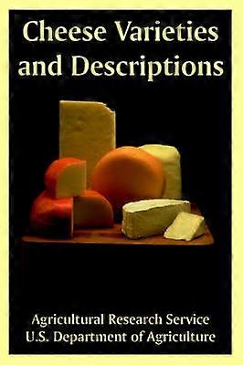 Cheese Varieties and Descriptions