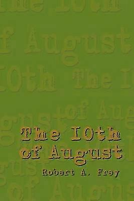 The 10th of August