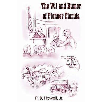 The Wit and Humor of Pioneer Florida