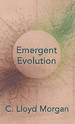 Emergent Evolution