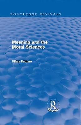 Meaning and the Moral Sciences (Routledge Revivals)