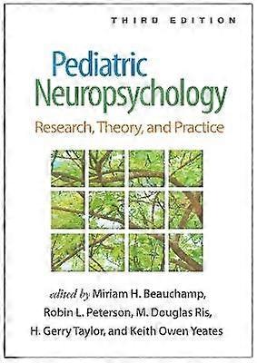 Pediatric Neuropsychology Third Edition