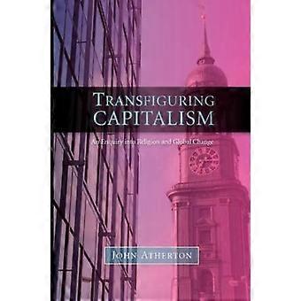 Transfiguring Capitalism - John Atherton - Paperback - en Book