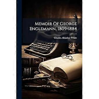 Memoarer av George Englemann, 1809-1884