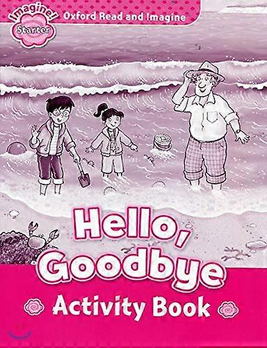Oxford Read and Imagine: Starter: Hello Goodbye Activity Book