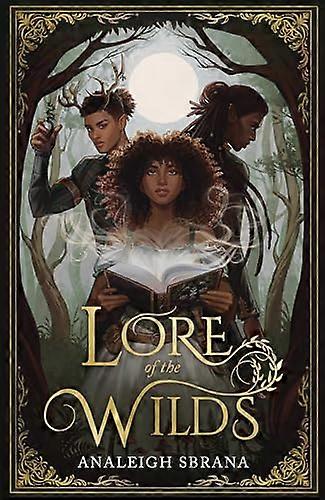 Lore of the Wilds (Duologia Lore of the Wilds Libro 1)