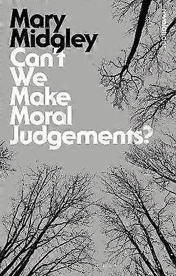 Can't We Make Moral Judgements?
