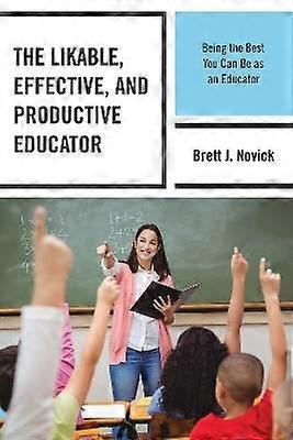 The Likable Effective and Productive Educator