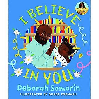I Believe in You