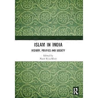 L’islam en Inde : histoire, politique et société