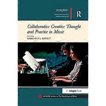 Pensée et pratique créatives collaboratives en musique (SEMPRE Studies in The Psychology of Music)