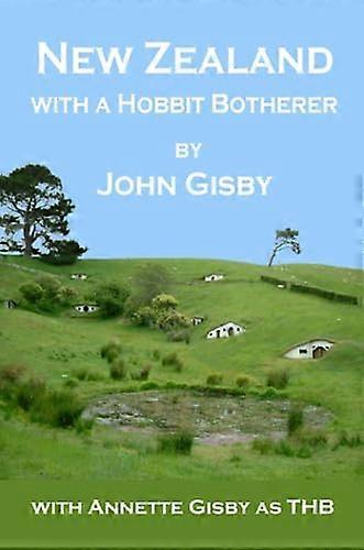 Nueva Zelanda con un Hobbit Botherer