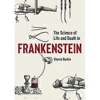 Elämän ja kuoleman tiede Frankensteinissa,