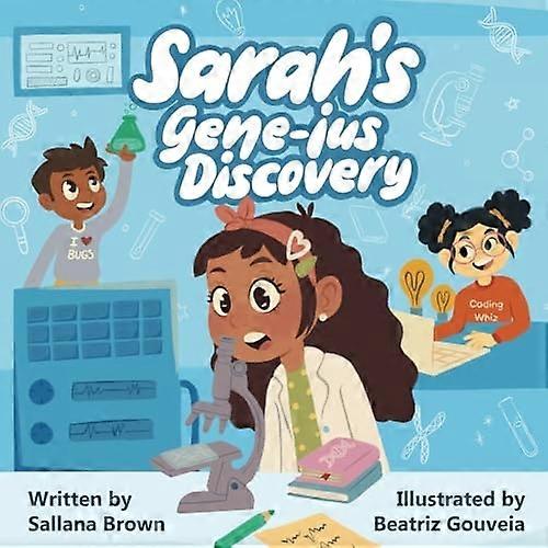 Sarah's Gene-Ius Discovery