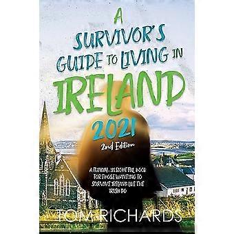 Ein Leitfaden für das Leben in Irland 2021