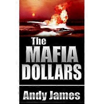 The mafia dollars