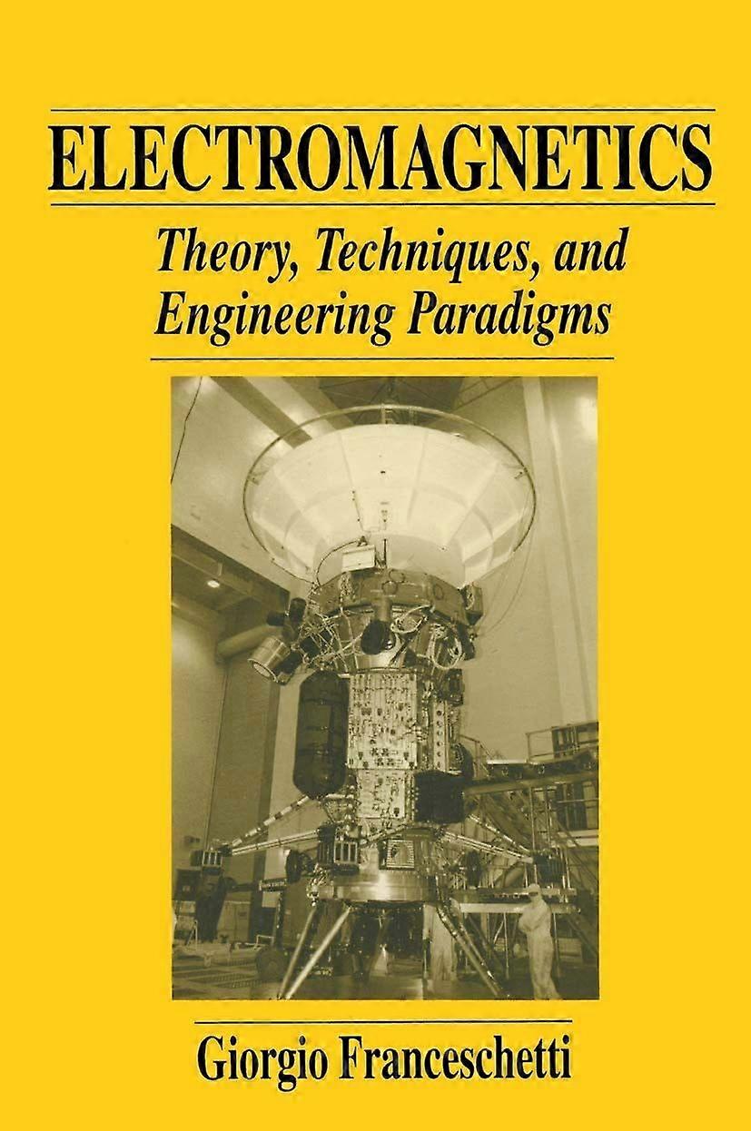 Electromagnetics theory, techniques, and engineering paradigms