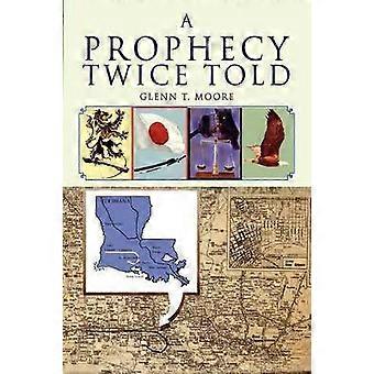 A Prophecy Twice Told