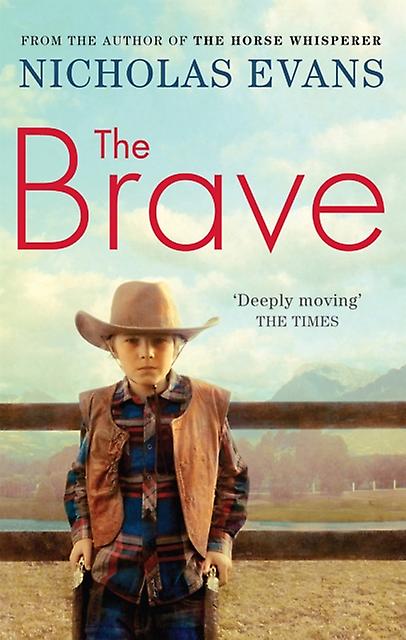 The Brave by Nicholas Evans Paperback