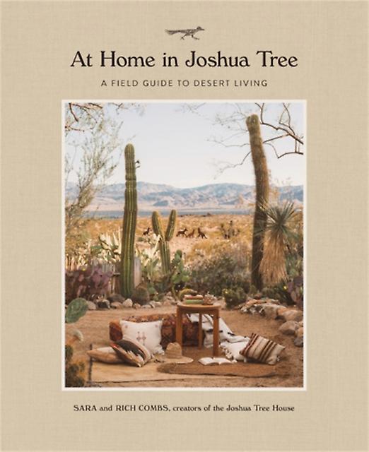At Home In Joshua Tree by Rich Combs Hardback Book