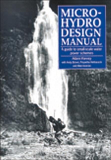 Microhydro Design Manual by Adam Harvey Paperback Book