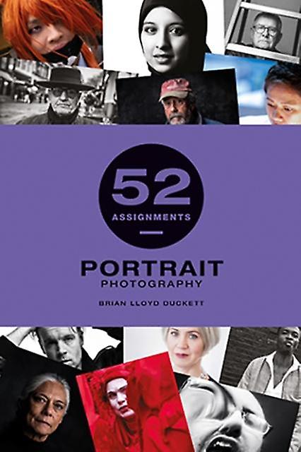 52 Assignments Portrait Photography by Brian Lloyd Duckett Paperback Book
