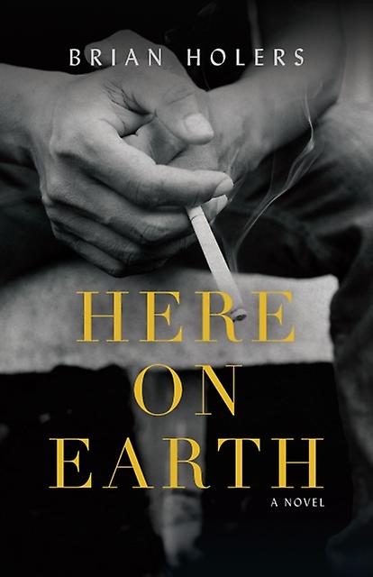 Here On Earth by Brian Holers Paperback