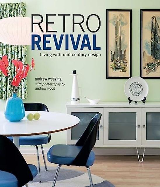 Retro Revival by Andrew Weaving Hardback Book