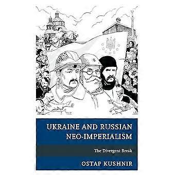 Ucrânia e o neoimperialismo russo: a ruptura divergente - Ostap Kushnir