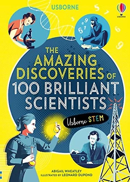 The Amazing Discoveries Of 100 Brilliant Scientists by Rob Lloyd Jones Hardback Book