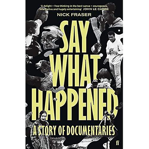 Sano mitä tapahtui: tarina dokumenteista