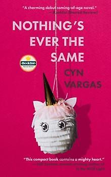 Nothings Ever The Same by Cyn Vargas Paperback
