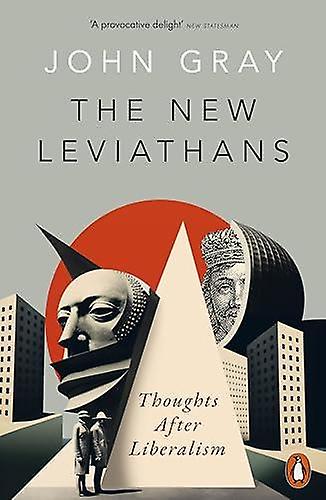 The New Leviathans by John Gray Paperback